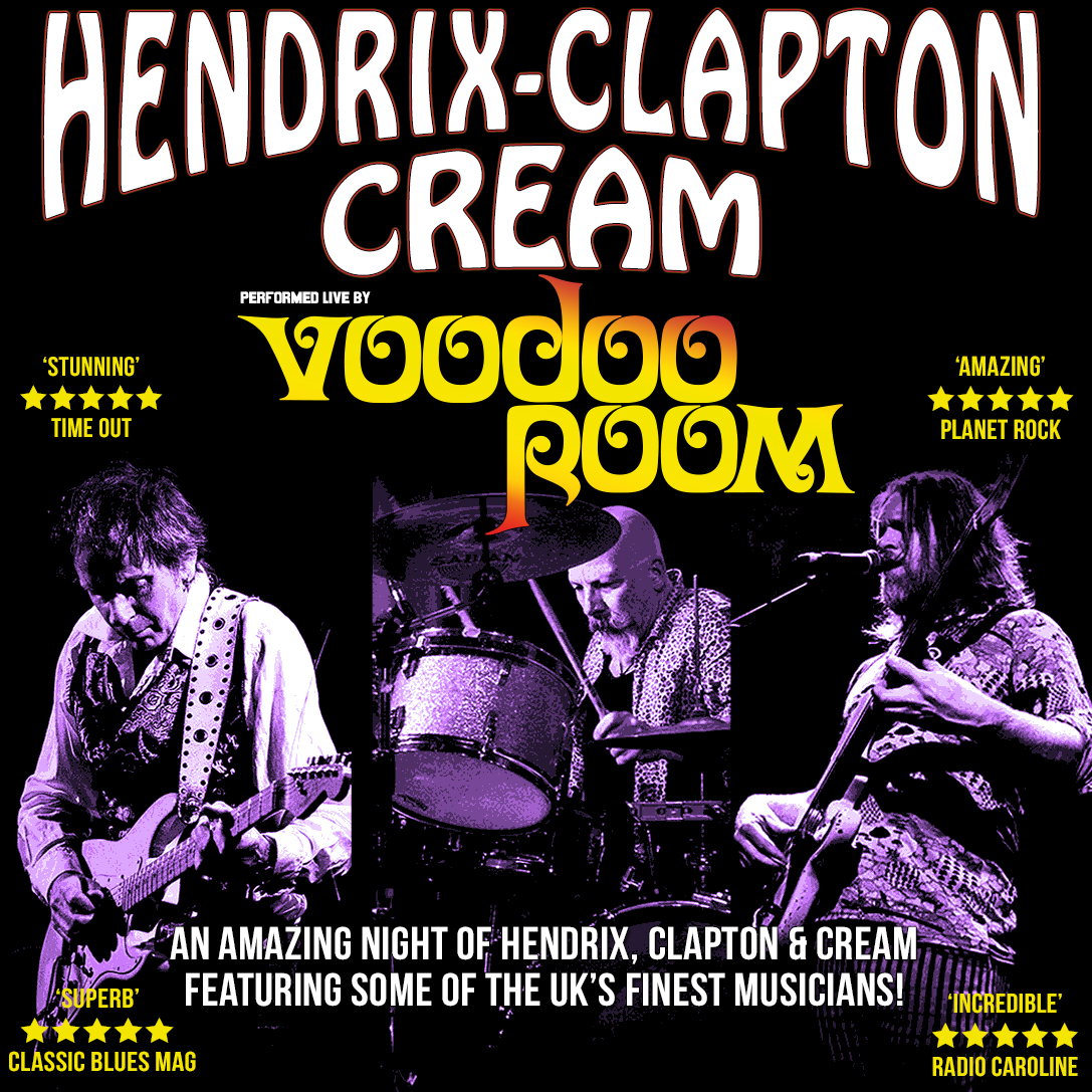 Voodoo Room:  A Night of Hendrix, Clapton & Cream