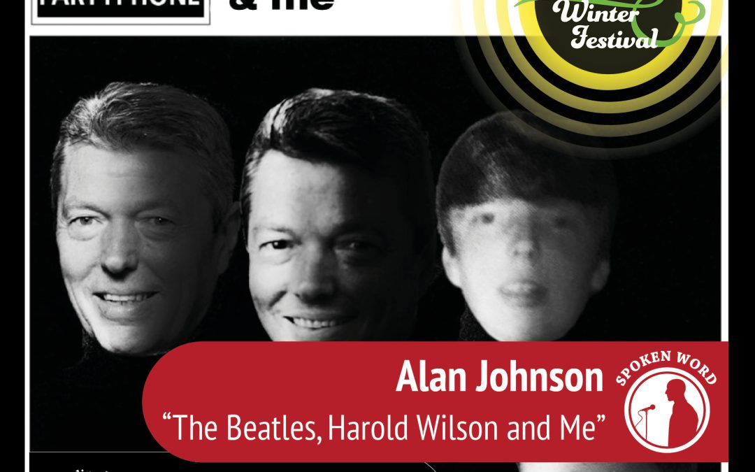 Alan Johnson – “The Beatles, Harold Wilson and Me” – Stage4Beverley
