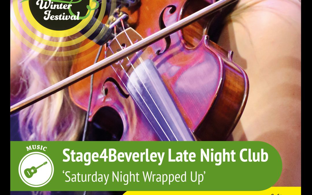Saturday Late Night Festival Club – Stage4Beverley