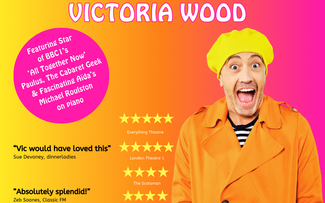 Looking For Me Friend – The Music Of Victoria Wood