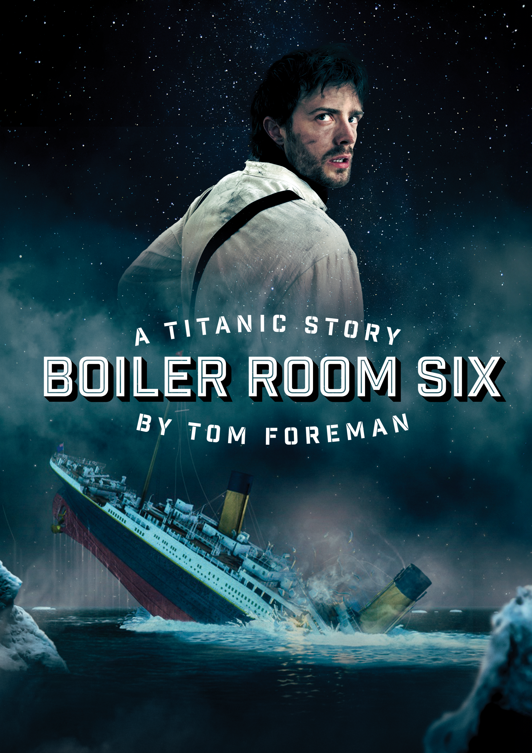 Boiler Room Six: A Titanic Story